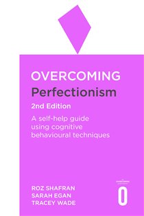Book cover: Overcoming Perfectionism 2nd Edition, by Roz Shafran (preview)