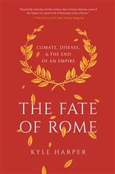 Book cover: The Fate of Rome, by Kyle Harper (preview)
