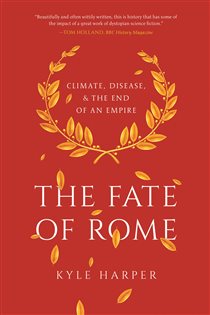 Book cover: The Fate of Rome, by Kyle Harper (preview)