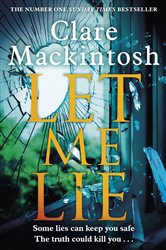 Book cover: Let Me Lie, by Clare Mackintosh (preview)