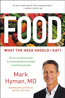 Book cover: Food (Book 7 of The Dr. Mark Hyman Library) by Dr. Mark Hyman (preview)
