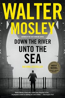Book cover: Down the River unto the Sea, by Walter Mosley (preview)