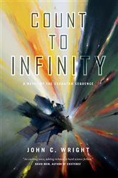 Count to Infinity: Book Six of the Eschaton Sequence