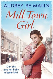 Book cover: Mill Town Girl, by Audrey Reimann (preview)