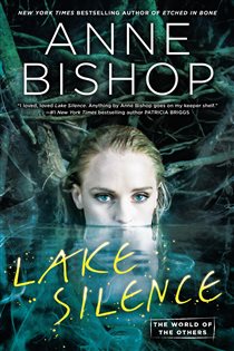 Book cover: Lake Silence (Book 1 of World of the Others, The) by Anne Bishop (preview)