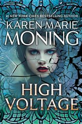 Book cover: High Voltage (Book 10 of Fever) by Karen Marie Moning (preview)