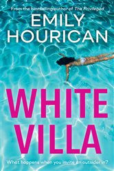 White Villa: What happens when you invite an outsider in?