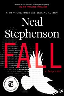 Book cover: Fall; or, Dodge in Hell, by Neal Stephenson (preview)