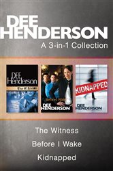 Book cover: A Dee Henderson 3-in-1 Collection: The Witness / Before I Wake / Kidnapped, by Dee Henderson (preview)