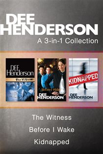 Book cover: A Dee Henderson 3-in-1 Collection: The Witness / Before I Wake / Kidnapped, by Dee Henderson (preview)