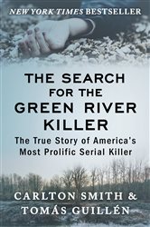 Book cover: The Search for the Green River Killer, by Carlton Smith (preview)