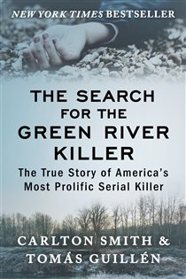 Book cover: The Search for the Green River Killer, by Carlton Smith (preview)