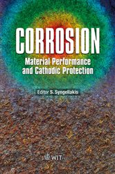Corrosion: Material Performance and Cathodic Protection