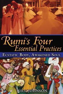 Book cover: Rumi's Four Essential Practices, by Will Johnson (preview)
