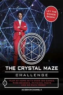 Book cover: The Crystal Maze Challenge, by Neale Simpson (preview)