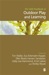 The SAGE Handbook of Outdoor Play and Learning