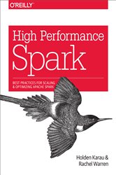 Book cover: High Performance Spark, by Holden Karau (preview)