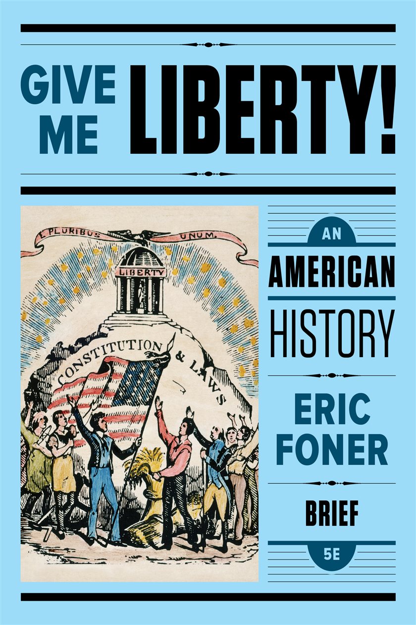 Give Me Liberty! (5th ed.) by Eric Foner (ebook)