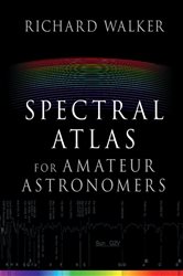 Book cover: Spectral Atlas for Amateur Astronomers, by Richard Walker (preview)