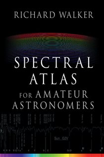 Book cover: Spectral Atlas for Amateur Astronomers, by Richard Walker (preview)