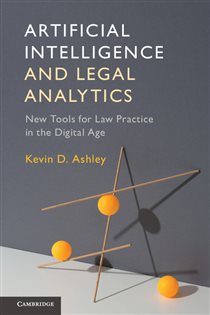 Book cover: Artificial Intelligence and Legal Analytics, by Kevin D. Ashley (preview)