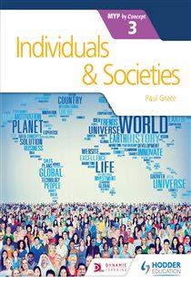 Book cover: Individuals and Societies for the IB MYP 3, by Paul Grace (preview)