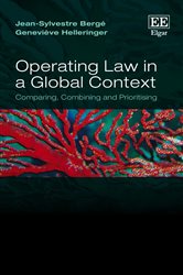 Operating Law in a Global Context: Comparing, Combining and Prioritising