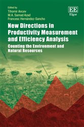 New Directions in Productivity Measurement and Efficiency Analysis: Counting the Environment and Natural Resources