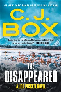 Book cover: The Disappeared (Book 18 of A Joe Pickett Novel) by C. J. Box (preview)