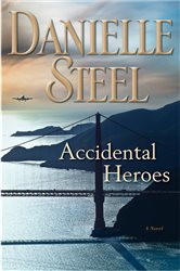 Book cover: Accidental Heroes, by Danielle Steel (preview)