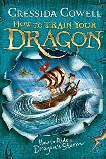 Book cover: How to Train Your Dragon: How to Ride a Dragon's Storm, by Cressida Cowell (preview)