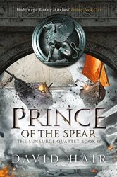 Prince of the Spear: The Sunsurge Quartet Book 2