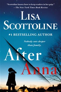 Book cover: After Anna, by Lisa Scottoline (preview)
