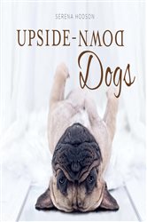 Book cover: Upside-Down Dogs, by Serena Hodson (preview)
