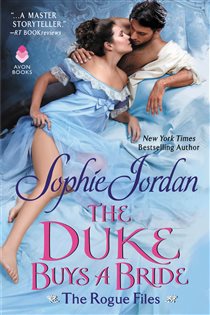 Book cover: The Duke Buys a Bride (Book 3 of The Rogue Files) by Sophie Jordan (preview)
