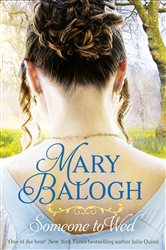 Book cover: Someone to Wed (Book 3 of Westcott) by Mary Balogh (preview)
