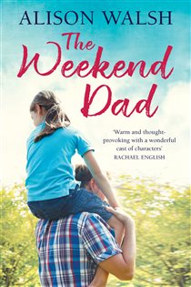Book cover: The Weekend Dad, by Alison Walsh (preview)