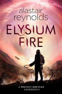 Book cover: Elysium Fire, by Alastair Reynolds (preview)