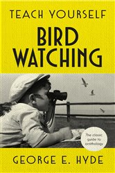 Book cover: Teach Yourself Bird Watching, by GE Hyde (preview)