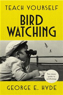 Book cover: Teach Yourself Bird Watching, by GE Hyde (preview)
