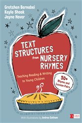 Text Structures From Nursery Rhymes: Teaching Reading and Writing to Young Children