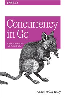 Book cover: Concurrency in Go, by Katherine Cox-Buday (preview)