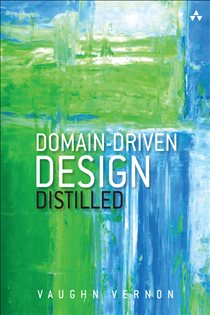 Book cover: Domain-Driven Design Distilled, by Vaughn Vernon (preview)