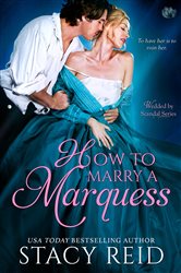 Book cover: How to Marry a Marquess (Book 3 of Wedded by Scandal) by Stacy Reid (preview)