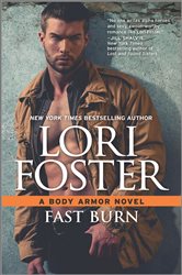 Book cover: Fast Burn (Book 4 of Body Armor) by Lori Foster (preview)