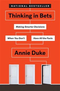 Book cover: Thinking in Bets, by Annie Duke (preview)