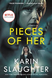 Book cover: Pieces of Her, by Karin Slaughter (preview)