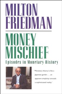 Book cover: Money Mischief, by Milton Friedman (preview)