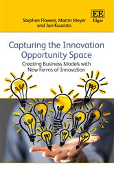 Capturing the Innovation Opportunity Space: Creating Business Models with New Forms of Innovation&amp;#8203;