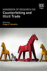 Handbook of Research on Counterfeiting and Illicit Trade